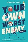 Your Own Worst Enemy by Gordon  Jack