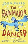 Rainmaker Danced