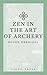 Zen in the Art of Archery