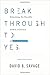 Break Through To Yes: Unlocking the Possible within a Culture of Collaboration