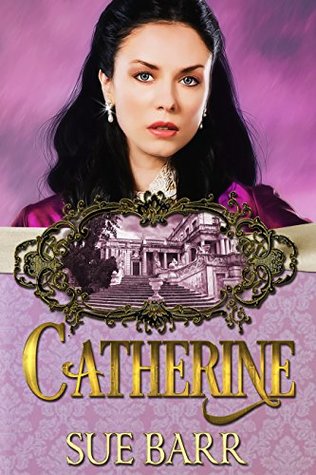 Catherine (Pride & Prejudice continued... Book 2)
