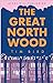 The Great North Wood by Tim Bird