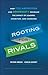 Rooting for Rivals: How Collaboration and Generosity Increase the Impact of Leaders, Charities, and Churches