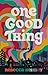 One Good Thing by Rebecca Hendry
