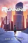 Dead Girl Running (New Order #1) Dead Girl Running (New Order #1)