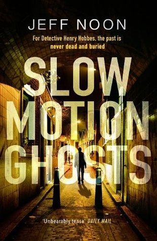 Slow Motion Ghosts (Hardcover)