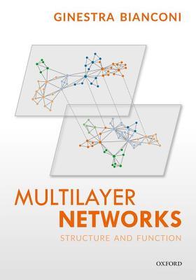 Multilayer Networks: Structure and Function (Hardcover)