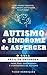 Autismo e Síndrome de Asperger by Tiago Henriques Autismo e Síndrome de Asperger by Tiago Henriques