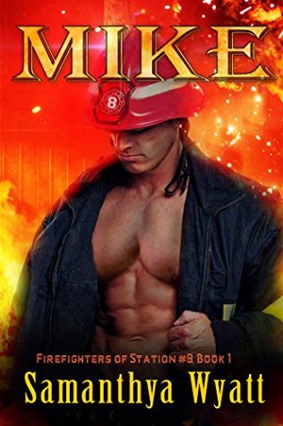 MIKE The Firefighters of Station #8 (Kindle Edition)