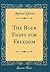 The Boer Fight for Freedom (Classic Reprint)