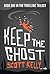 Keep the Ghost