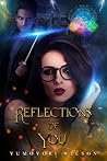 Reflections of You