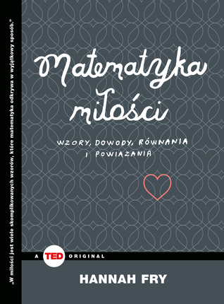 Matematyka miłości. Wzory, dowody, równania i powiązania