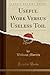Useful Work Versus Useless Toil (Classic Reprint)