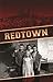 Redtown by Lawrence E Gulley