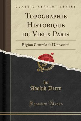 Topographie Historique du Vieux Paris