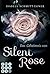 Das Geheimnis von Silent Rose
