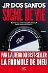 Signe de vie by José Rodrigues dos Santos