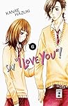 Say "I love you"! 06 by Kanae Hazuki