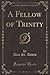 A Fellow of Trinity (Classic Reprint)