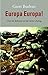 Europa Europa!: over de dic...