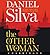 The Other Woman by Daniel Silva
