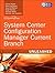 System Center Configuration Manager Current Branch Unleashed