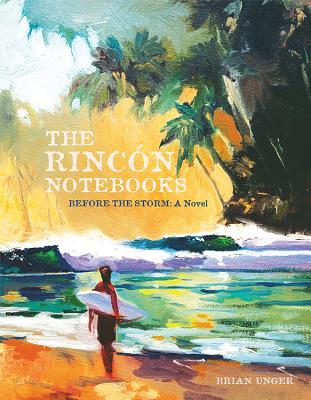 The Rincón Notebooks: Before The Storm