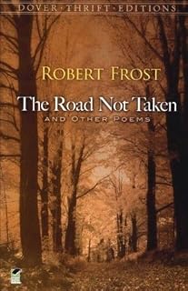 The Road Not Taken and Other Poems by Robert Frost