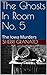 The Ghosts In Room No. 5 by Sherri Granato