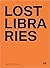 Lost Libraries
