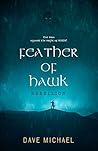 Feather of Hawk by Dave Michael