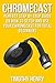 Chromecast: Perfect Step by...