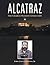 Alcatraz by Jerry Lewis Champion Jr.