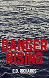 DANGER RISING