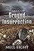 Ground of Insurrection (Wizard Wars, #1)