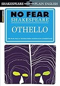 Othello: No Fear Shakespeare Side-by-Side Plain English