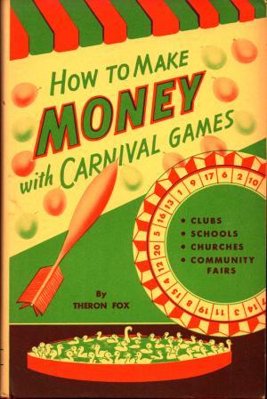 How to make money with carnival games (Hardcover)
