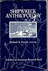 Shipwreck Anthropology by Richard A. Gould