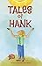 Tales of Hank