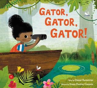 Gator, Gator, Gator!: A Rhyming Picture Book About an Alligator Hunt for Kids (Ages 4-8)