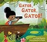 Gator, Gator, Gator! by Daniel Bernstrom
