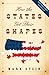 How the States Got Their Shapes by Mark Stein