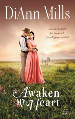 Awaken My Heart: A Standalone Historical Western Romance – Clean Christian Fiction of Divided Loyalty