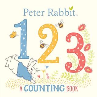 Peter Rabbit 123: A Counting Book (Board Book)