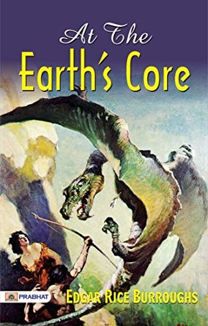 At The Earth's Core by Burroughs, Edgar Rice: Hollow Earth Adventure - Journeying through Burroughs' Inner World.