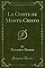 Le Comte de Monte-Cristo, Vol. 4 (Classic Reprint) (French Edition)