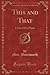 This and That: A Tale of Two Tinies (Classic Reprint)