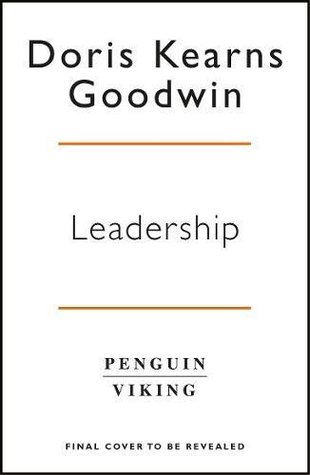 Leadership: Lessons from the Presidents for Turbulent Times