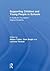 Supporting Children and Young People in Schools by Steve Rayner